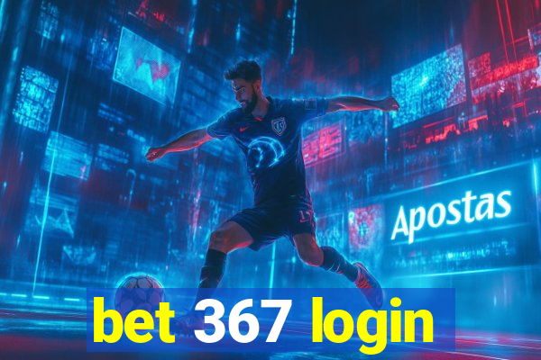 bet 367 login