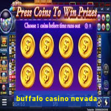 buffalo casino nevada