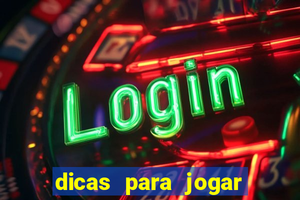 dicas para jogar cassino online