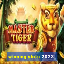 winning slots 2023