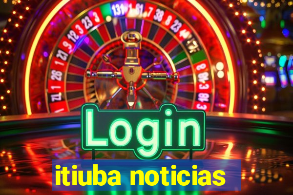 itiuba noticias