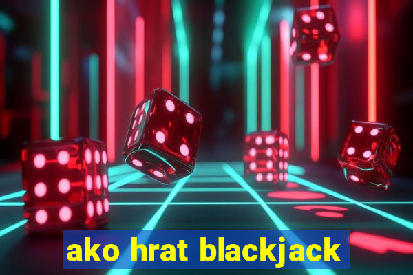 ako hrat blackjack