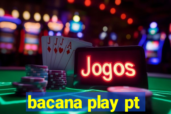 bacana play pt