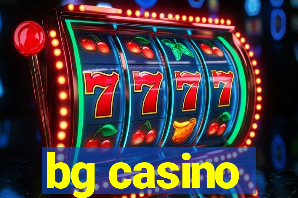 bg casino