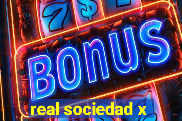 real sociedad x