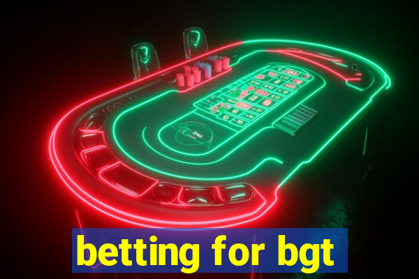 betting for bgt