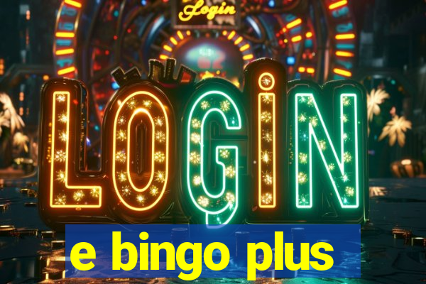 e bingo plus