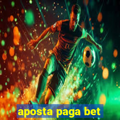 aposta paga bet