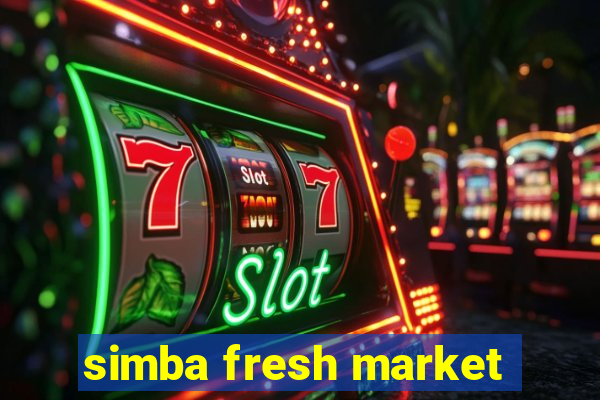 simba fresh market