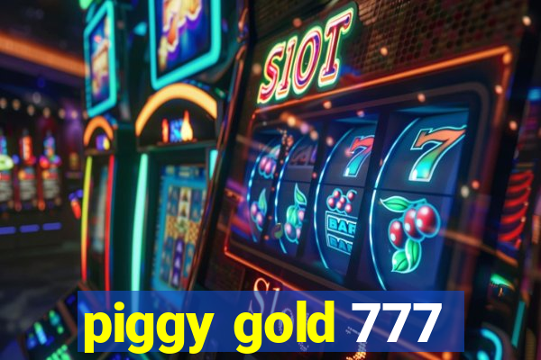 piggy gold 777