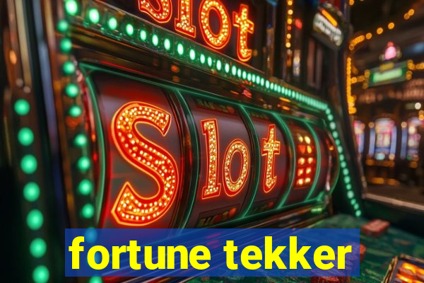 fortune tekker