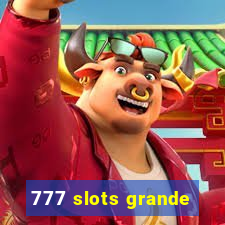 777 slots grande