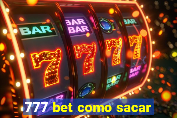 777 bet como sacar