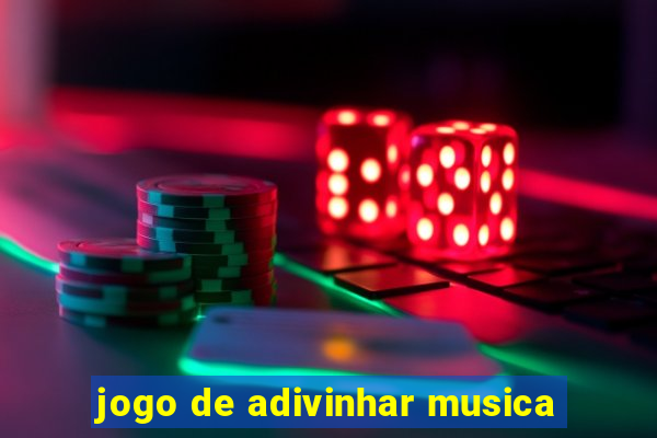 jogo de adivinhar musica