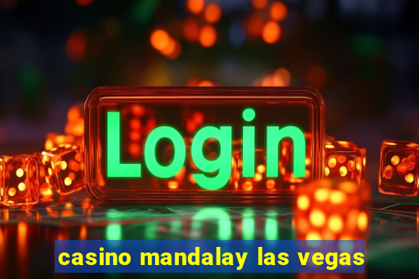 casino mandalay las vegas