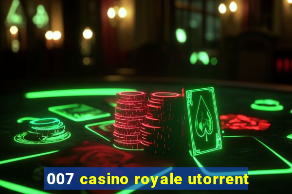 007 casino royale utorrent