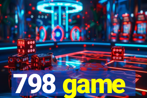 798 game