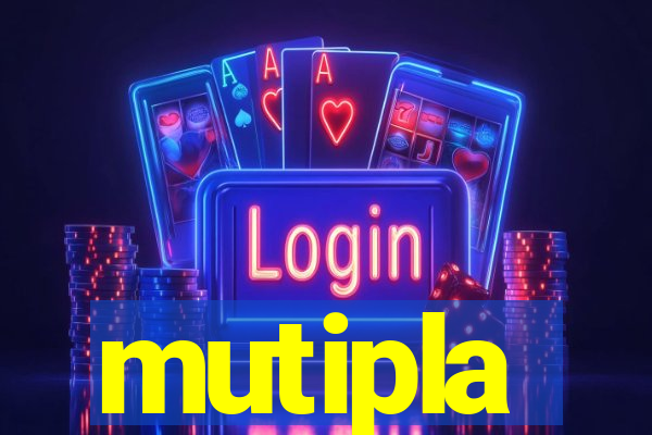 mutipla