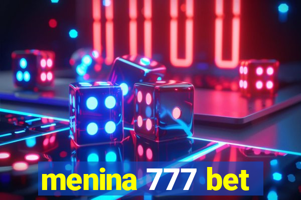 menina 777 bet