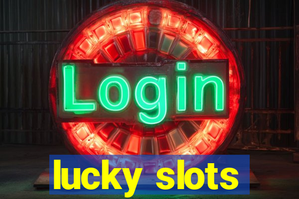 lucky slots