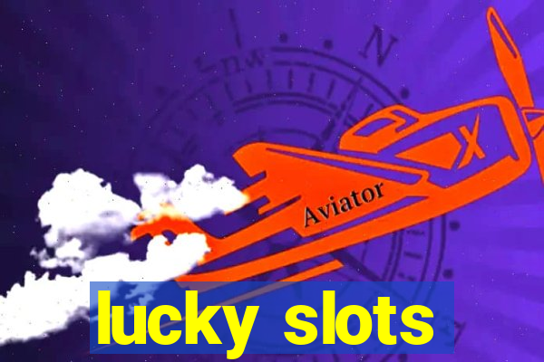 lucky slots