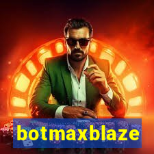 botmaxblaze