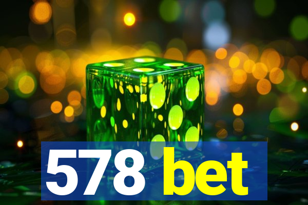 578 bet