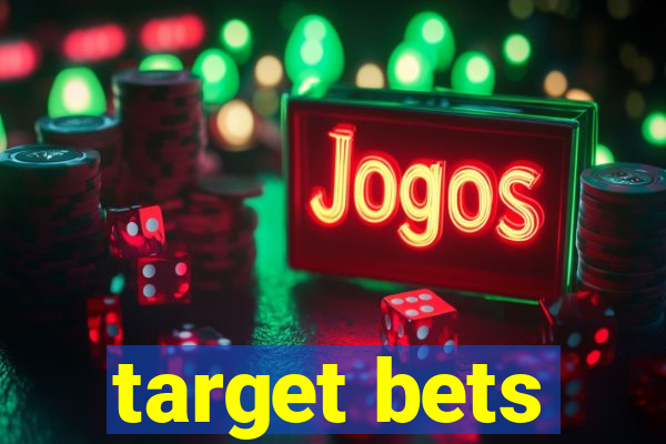 target bets