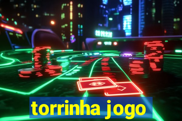 torrinha jogo