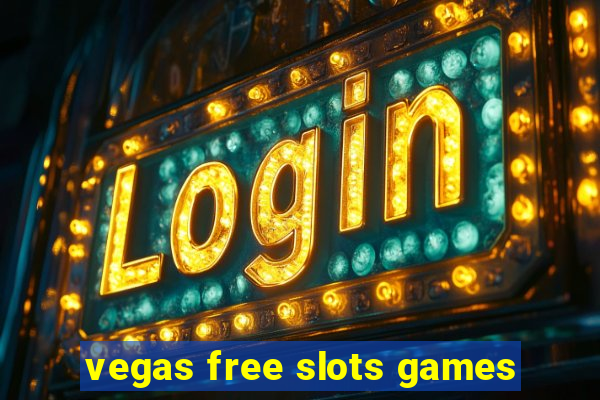 vegas free slots games