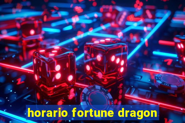 horario fortune dragon