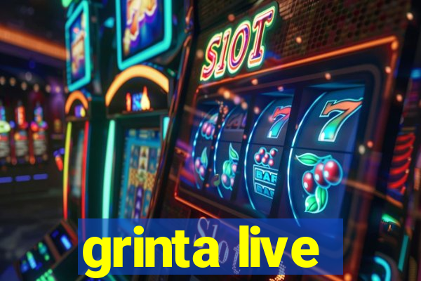 grinta live