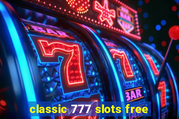 classic 777 slots free