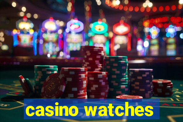 casino watches