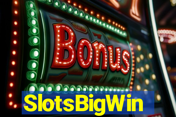 SlotsBigWin