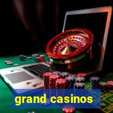 grand casinos