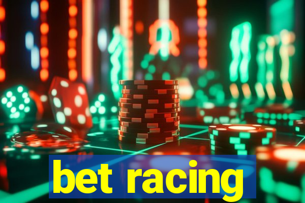 bet racing