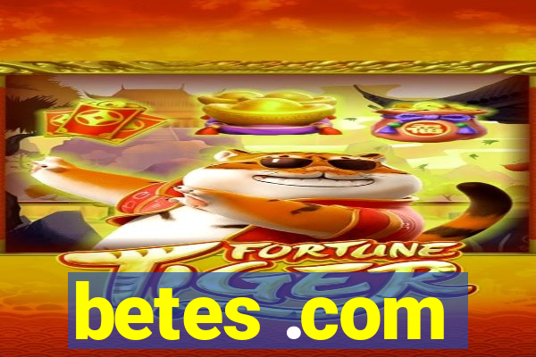 betes .com