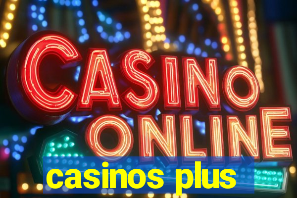 casinos plus