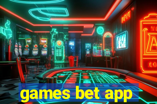 games bet app