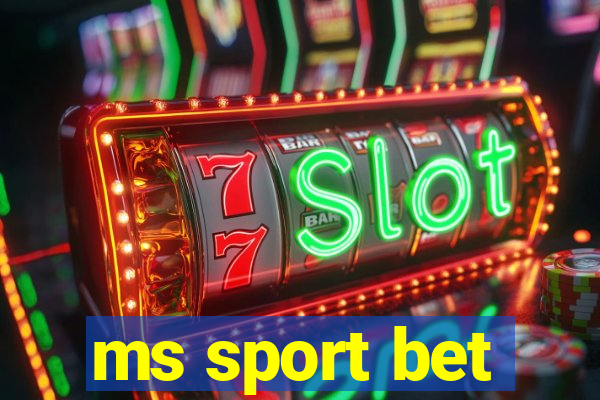 ms sport bet