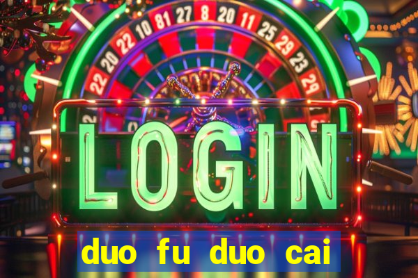 duo fu duo cai slot machine