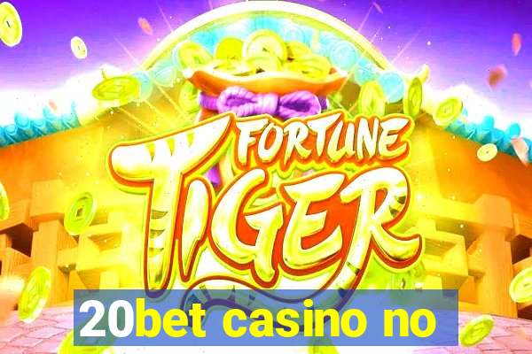 20bet casino no