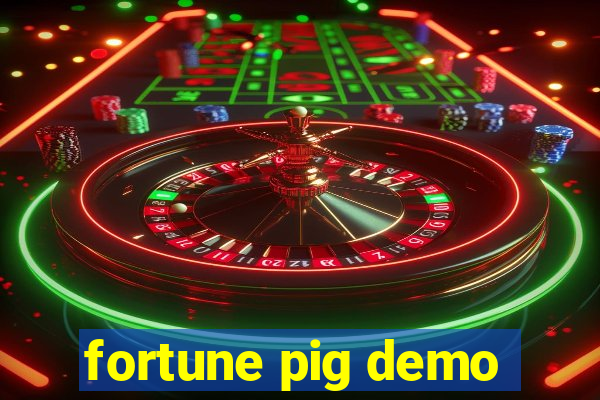 fortune pig demo