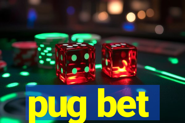 pug bet