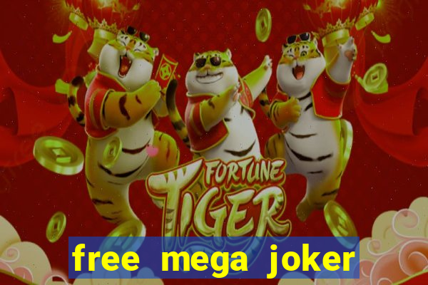 free mega joker slot games