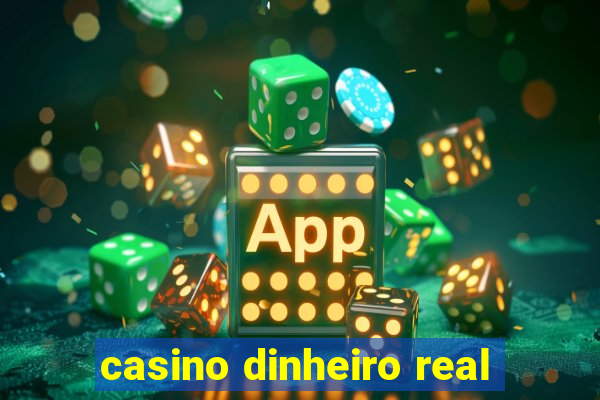 casino dinheiro real