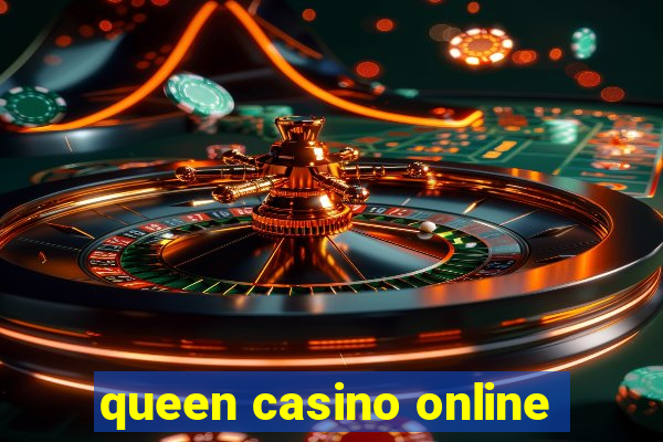 queen casino online