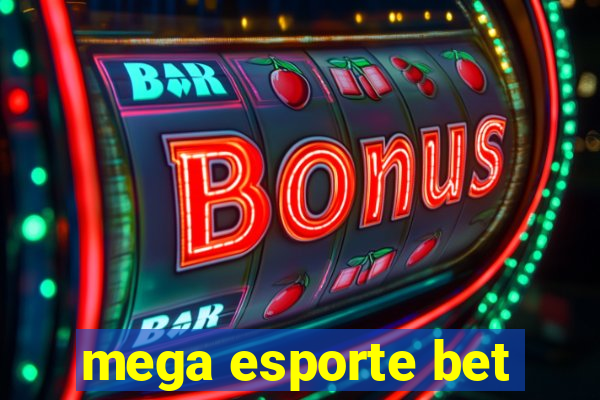 mega esporte bet