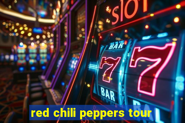 red chili peppers tour